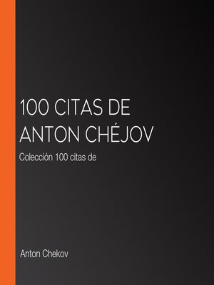 cover image of 100 citas de Anton Chéjov